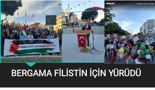 BERGAMA FİLİSTİN İÇİN YÜRÜDÜ