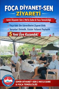 ŞUBE YÖNETİMİ FOÇA DİN GÖREVLİLERİ İLE BİR ARAYA GELDİ